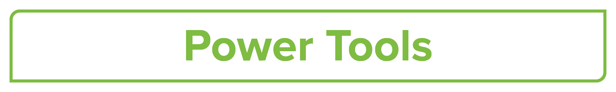 Power Tools